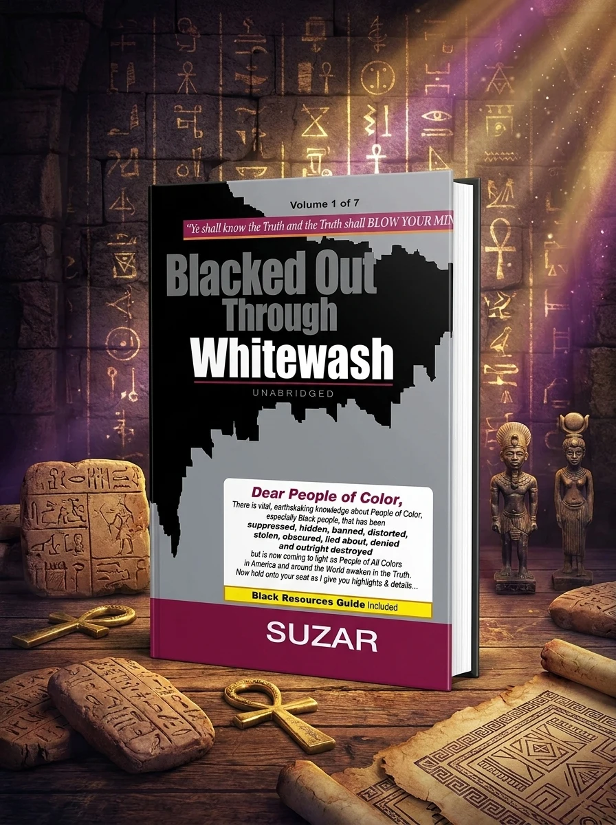 Blacked Out Through Whitewash: Exposing the Quantum Deception/Rediscovering and Recovering Suppressed Melanated