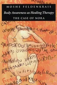 Body Awareness as Healing Therapy: The Case of Nora — photo 2