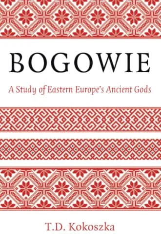 Bogowie: A Study of Eastern Europe's Ancient Gods — photo 3