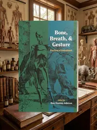 Bone, Breath, and Gesture: Practices of Embodiment Volume 1 Johnson, Don Hanlon — photo 1