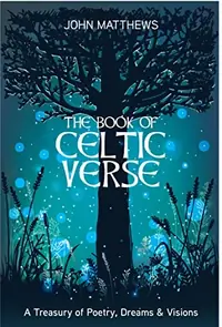 Book of Celtic Verse: A Treasury of Poetry, Dreams & Visions — photo 2