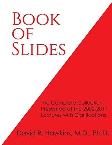 Book of Slides: The Complete Collection Presented at the 2002-2011 Lectures with Clarifications — photo 3