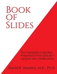 Book of Slides: The Complete Collection Presented at the 2002-2011 Lectures with Clarifications — photo 2