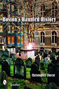 Boston's Haunted History: Exploring the Ghosts and Graves of Beantown — photo 2