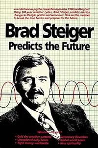 Brad Steiger Predicts the Future (UK) — photo 2