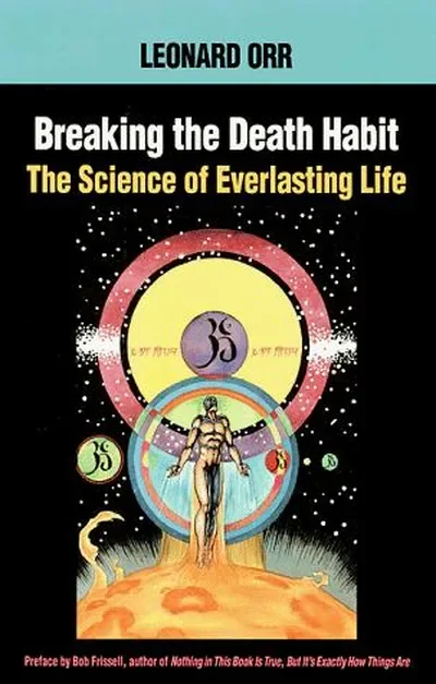 Breaking the Death Habit: The Story of Bhartriji Immortal Yogi of 2000 Years — dewey-133