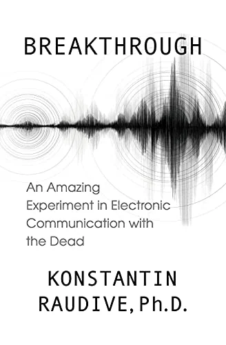 Breakthrough: An Amazing Experiment in Electronic Communication with the Dead — photo 3