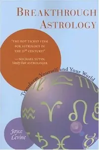 Breakthrough Astrology: Transform Yourself and Your World — photo 2