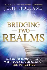 Bridging Two Realms: Learn to Communicate with Your Loved Ones on the Other-Side — photo 2