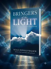 Bringers of the Light: How You Can Change Your Life and Change the World — photo 1