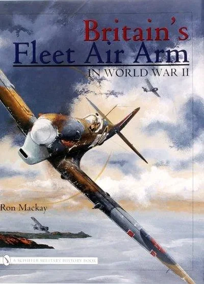 Britain's Fleet Air Arm in World War II — dewey-pub:Schiffer