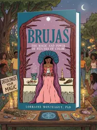 Brujas: The Magic and Power of Witches of Color — photo 1