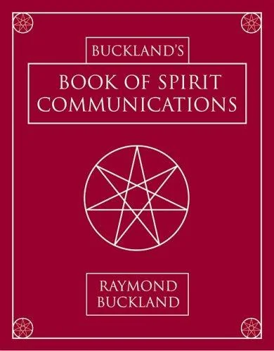 Buckland's Book of Spirit Communications (Rev and Expanded) — photo 3
