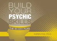 Build Your Psychic Skills: The 90-Day Plan — photo 2