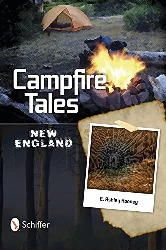 Campfire Tales New England Rooney, E Ashley