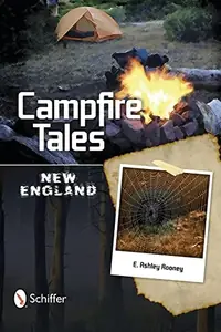Campfire Tales New England Rooney, E Ashley — photo 2