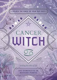Cancer Witch: Unlock the Magic of Your Sun Sign Dominguez, Ivo — photo 2