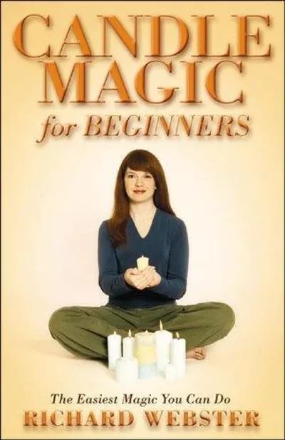 Candle Magic for Beginners: The Simplest Magic You Can Do Webster, Richard — dewey-133