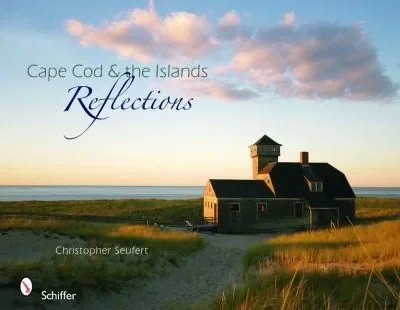 Cape Cod & the Islands Reflections — dewey-pub:Schiffer