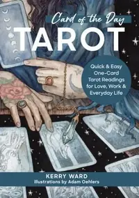 Card of the Day Tarot: Quick and Easy One-Card Tarot Readings for Love, Work, and Everyday Life — photo 2