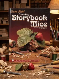 Carving Storybook Mice: A Schiffer Book for Woodcarvers Sabol, David — photo 1