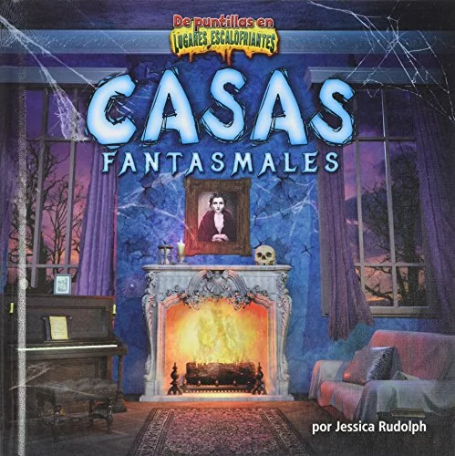 Casas Fantasmales (Ghost Houses) Rudolph, Jessica