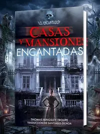 Casas Y Mansiones Encantadas (Haunted Houses and Mansions) Troupe, Thomas Kingsley — photo 1