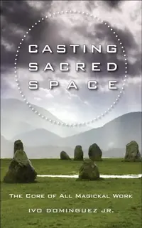 Casting Sacred Space: The Core of All Magickal Work — photo 2
