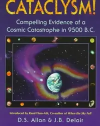Cataclysm!: Compelling Evidence of a Cosmic Catastrophe in 9500 B.C. (Original) — photo 2
