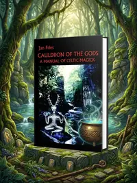 Cauldron of the Gods: a manual of Celtic magick — photo 1
