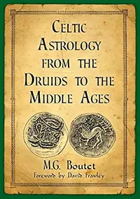 Celtic Astrology from the Druids to the Middle Ages — photo 2