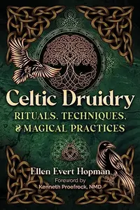 Celtic Druidry: Rituals, Techniques, and Magical Practices — photo 2