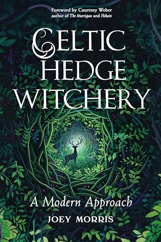 Celtic Hedge Witchery--A Modern Approach — photo 3