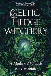 Celtic Hedge Witchery--A Modern Approach — photo 2