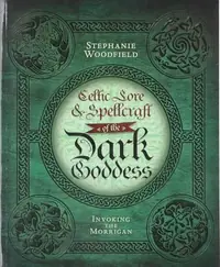 Celtic Lore & Spellcraft of the Dark Goddess: Invoking the Morrigan — photo 2