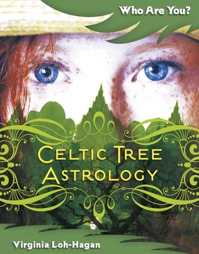 Celtic Tree Astrology Loh-Hagan, Virginia