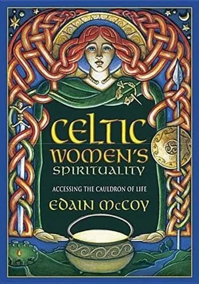 Celtic Women's Spirituality: Accessing the Cauldron of Life — dewey-pub:Llewellyn