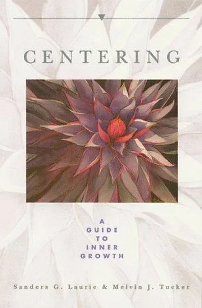 Centering: A Guide to Inner Growth (Original) — dewey-131
