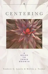 Centering: A Guide to Inner Growth (Original) — photo 2