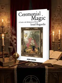 Ceremonial Magic: A Guide to the Mechanisms of Ritual — photo 1