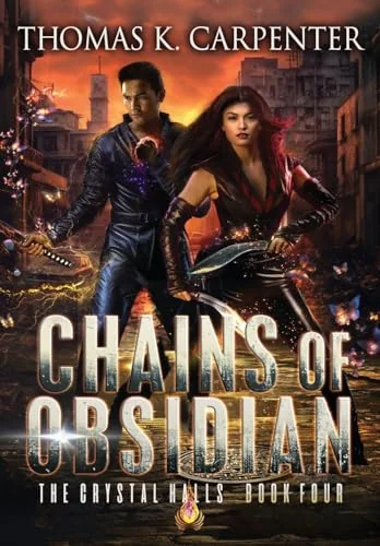 Chains of Obsidian (Special Hardback) Carpenter, Thomas K