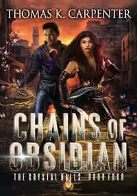 Chains of Obsidian (Special Hardback) Carpenter, Thomas K — photo 2