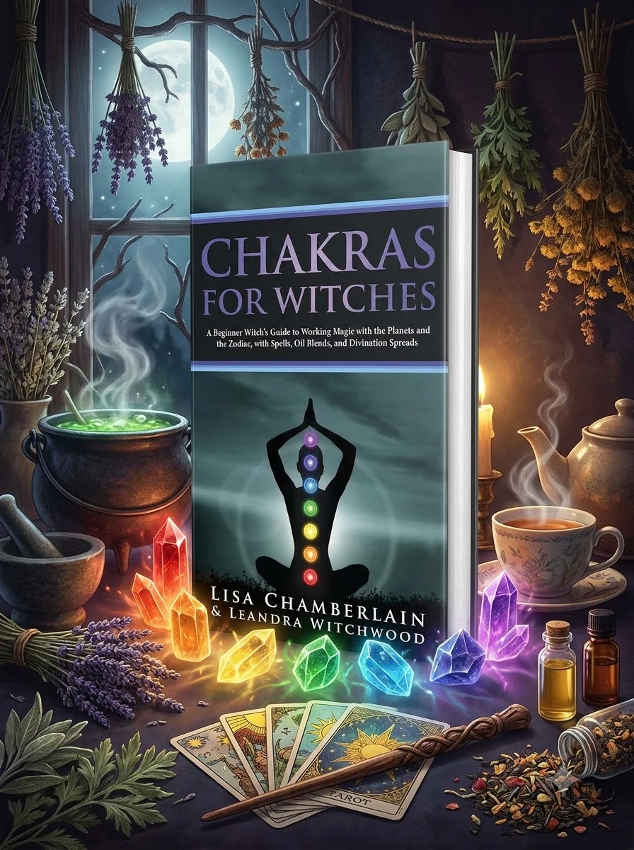 Chakras for Witches: A Beginner's Guide to the Magic of the Body, Energy Healing, and Creating a Balanced Life