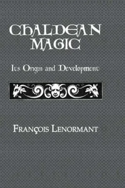 Chaldean Magic: Its Origin and Development — dewey-133