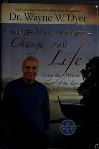 Change Your Thoughts - Change Your Life: Living the Wisdom of the Tao — photo 2