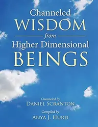 Channeled Wisdom from Higher Dimensional Beings — photo 2