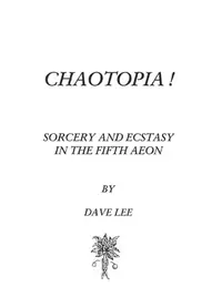 Chaotopia! Sorcery and Ecstasy in the Fifth Aeon — photo 2
