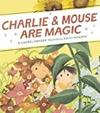 Charlie & Mouse Are Magic: Book 6 — photo 2