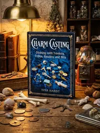 Charm Casting: Divining with Trinkets, Trifles, Baubles, and Bits — photo 1