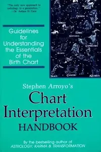 Chart Interpretation Handbook: Guidelines for Understanding the Essentials of the Birth Chart — photo 2